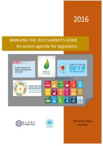 BRINGING THE 2015 SUMMITS HOME  An action agenda for legislators Discussion Paper July 2016