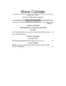 House Calendar Friday, June 15, 2018 24th DAY OF THE SPECIAL SESSION House Convenes at 12:30 P.M.  TABLE OF CONTENTS