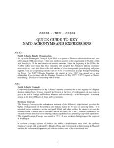 PRESS - INFO - PRESS  QUICK GUIDE TO KEY NATO ACRONYMS AND EXPRESSIONS NATO North Atlantic Treaty Organisation.