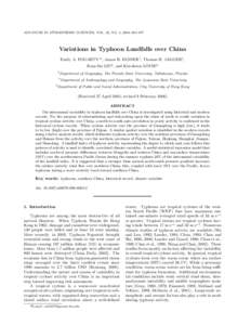 ADVANCES IN ATMOSPHERIC SCIENCES, VOL. 23, NO. 5, 2006, 665–677  Variations in Typhoon Landfalls over China Emily A. FOGARTY∗1 , James B. ELSNER1 , Thomas H. JAGGER1 , Kam-biu LIU2 , and Kin-sheun LOUIE3 1