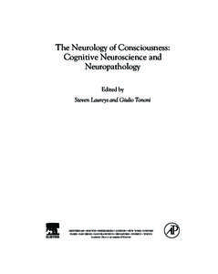The Neurology of Consciousness: Cognitive Neuroscience and Neuropathology Edited by Steven Laureys and Giulio Tononi