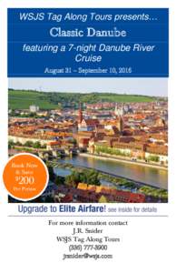 WSJS Tag Along Tours presents…  Classic Danube featuring a 7-night Danube River Cruise August 31 – September 10, 2016