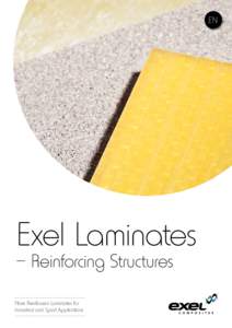 EN  Exel Laminates – Reinforcing Structures Fibre Reinforced Laminates for Industrial and Sport Applications
