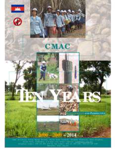 CAMBODIAN MINE ACTION CENTRE  CMAC TEN YEARS ACHIEVEMENTS AND PERSPECTIVE