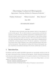 Discretizing Unobserved Heterogeneity: Approximate Clustering Methods for Dimension Reduction∗ St´ephane Bonhomme† Thibaut Lamadon‡