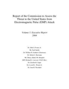Report of the Commission to Assess the Threat to the United States from Electromagnetic Pulse (EMP) Attack Volume 1: Executive Report 2004