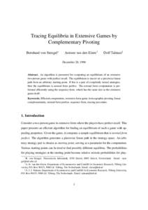 Tracing Equilibria in Extensive Games by Complementary Pivoting Bernhard von Stengel∗ Antoon van den Elzen†