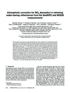 Atmospheric correction for NO2 absorption in retrieving water-leaving reflectances from the SeaWiFS and MODIS measurements Ziauddin Ahmad,1,2,* Charles R. McClain,1 Jay R. Herman,1 Bryan A. Franz,1,3 Ewa J. Kwiatkowska,1