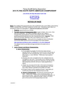 Flying Scot® Sailing Association 2015 FLYING SCOT® NORTH AMERICAN CHAMPIONSHIP June 20-26, 2015 Bay-Waveland Yacht Club #1 Yacht Club Dr. Bay St. Louis, MS (T[removed]