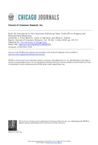 Journal of Consumer Research, Inc.  From the Commercial to the Communal: Reframing Taboo Trade-offs in Religious and Pharmaceutical Marketing Author(s): A. Peter McGraw, Janet A. Schwartz, and Philip E. Tetlock Source: J