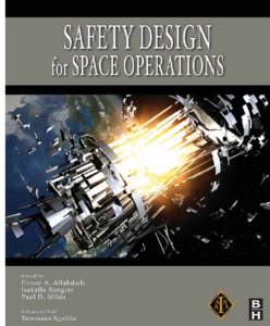 Safety Design for Space Operations This book is dedicated to the memory of Jon Collins and Georg Koppenwallner