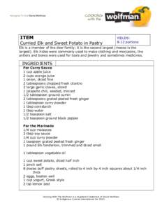 ITEM Curried Elk and Sweet Potato in Pastry YIELDS: 8-12 portions