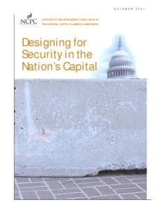 O C T O B E R  A REPORT BY THE INTERAGENCY TASK FORCE OF THE NATIONAL CAPITAL PLANNING COMMISSION  Designing for
