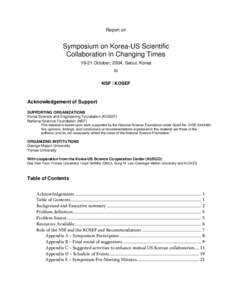 1 Report on Symposium on Korea-US Scientific Collaboration in Changing TimesOctober, 2004, Seoul, Korea