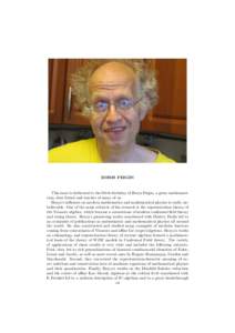 BORIS FEIGIN  This issue is dedicated to the 60-th birthday of Borya Feigin, a great mathematician, dear friend and teacher of many of us. Borya’s influence on modern mathematics and mathematical physics is really unbe