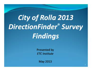 Microsoft PowerPoint - Rolla2013SurveyPres_May20.pptx [Read-Only]