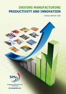 Driving Manufacturing Productivity and Innovation Annual Report 2009 Contents