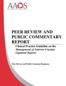 PEER REVIEW AND PUBLIC COMMENTARY REPORT Clinical Practice Guideline on the Management of Anterior Cruciate Ligament Injuries