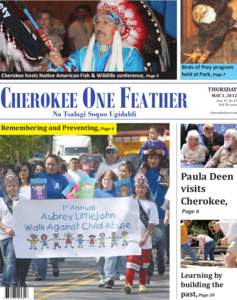 Cherokee hosts Nave American Fish & Wildlife conference, Page 5  Birds of Prey program held at Park, Page 7  CHEROKEE ONE FEATHER