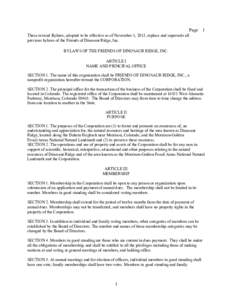 Page 1 These revised Bylaws, adopted to be effective as of November 1, 2013, replace and supersede all previous bylaws of the Friends of Dinosaur Ridge, Inc. BYLAWS OF THE FRIENDS OF DINOSAUR RIDGE, INC. ARTICLE I NAME A