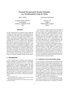 Practical Non-parametric Density Estimation on a Transformation Group for Vision Erik G. Miller Christophe Chefd’hotel∗