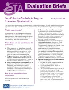 Evaluation Briefs Data Collection Methods for Program Evaluation: Questionnaires No. 14 | November 2008