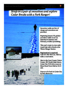 Cedar Breaks National Monument  U.S. National Park Service Department of the Interior  Strap on a pair of snowshoes and explore