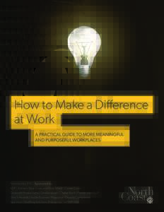 How to Make a Difference at Work A PRACTICAL GUIDE TO MORE MEANINGFUL AND PURPOSEFUL WORKPLACES  INTRODUCTION