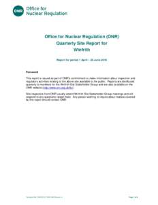 Title of document  Office for Nuclear Regulation (ONR) Quarterly Site Report for Winfrith Report for period 1 April – 30 June 2016