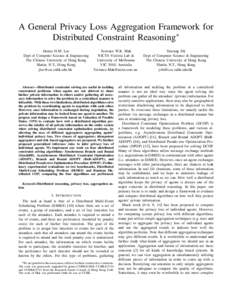 A General Privacy Loss Aggregation Framework for Distributed Constraint Reasoning∗ Jimmy H.M. Lee Dept of Computer Science & Engineering The Chinese University of Hong Kong Shatin, N.T., Hong Kong
