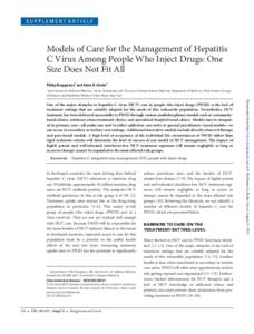 SUPPLEMENT ARTICLE  Models of Care for the Management of Hepatitis C Virus Among People Who Inject Drugs: One Size Does Not Fit All Philip Bruggmann1 and Alain H. Litwin2