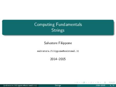 Computing Fundamentals Strings Salvatore Filippone–2015
