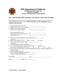 VFW Department of California 9136 Elk Grove Blvd., Suite 100 Elk Grove, CAPhone: (Fax: (2016 –2017 BUDDY POPPY REPORT AND APPLICATION FOR AWARDS