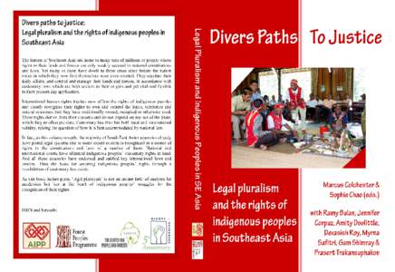 Divers Paths to Justice: Legal pluralism and the rights of indigenous peoples in Southeast Asia Divers Paths To Justice  Legal pluralism and the rights of