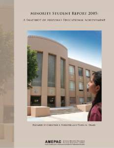 Minority Student ReportA Snapshot of Arizona's Educational Achievement.pub