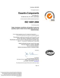 Certificate US02/2905 The management system of Essentra Components 3123 Station Rd., PO BOX 284, Erie, PA, 16510, United States