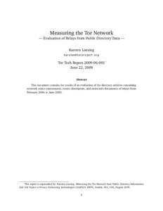 Measuring the Tor Network — Evaluation of Relays from Public Directory Data — Karsten Loesing   Tor Tech Report∗