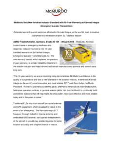 McMurdo Sets New Aviation Industry Standard with 10-Year Warranty on Kannad Integra Emergency Locator Transmitters Extended warranty period reinforces McMurdo’s Kannad Integra as the world’s most innovative, cost-eff