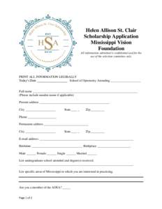Helen Allison St. Clair Scholarship Application Mississippi Vision Foundation All information submitted is confidential and for the use of the selection committee only.
