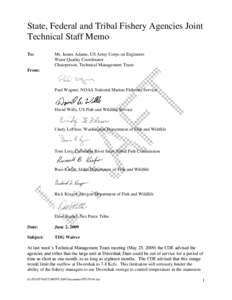 State, Federal and Tribal Fishery Agencies Joint Technical Staff Memo To: Mr. James Adams, US Army Corps on Engineers Water Quality Coordinator