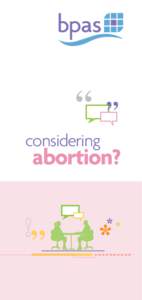 considering 			 		 	abortion? considering abortion?  about bpas
