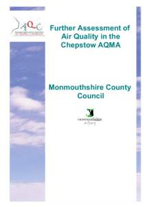 Further Assessment of Air Quality in the Chepstow AQMA Monmouthshire County Council