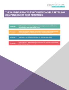 THE GUIDING PRINCIPLES FOR RESPONSIBLE RETAILING 	COMPENDIUM OF BEST PRACTICES Principle 1  Enforcement of minimum legal purchase age laws can contribute to
