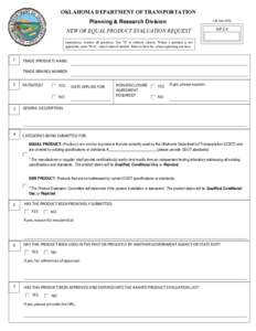 OKLAHOMA DEPARTMENT OF TRANSPORTATION Planning & Research Division Lab Use Only  NEW OR EQUAL PRODUCT EVALUATION REQUEST