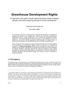 Greenhouse Development Rights An approach to the global climate regime that takes climate protection * seriously while also preserving the right to human development  EcoEquity and Christian Aid