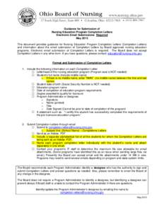 Guidance for Submission of Nursing Education Program Completion Letters Electronic Email Submissions Required May 2015 This document provides guidance for Nursing Education Program Completion Letters (Completion Letters)