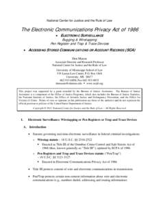 National security / Privacy / Computer law / Stored Communications Act / Electronic Communications Privacy Act / Pen register / Patriot Act / Foreign Intelligence Surveillance Act / Telephone tapping / Privacy of telecommunications / Privacy law / Law