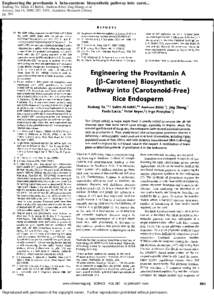 Engineering the provitamin A beta-carotene biosynthetic pathway into carot... Xudong Ye; Salim Al-Babili; Andreas Kloti; Jing Zhang; et al Science; Jan 14, 2000; 287, 5451; Academic Research Library pgReproduced w