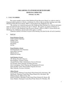 OKLAHOMA WATER RESOURCES BOARD OFFICIAL MINUTES February 16, CALL TO ORDER The regular monthly meeting of the Oklahoma Water Resources Board was called to order by Chairman Linda Lambert at 1:40 p.m., on February