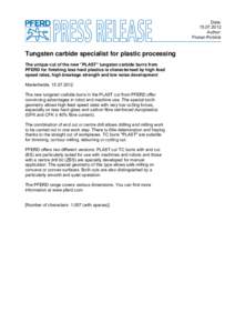 Date: Author: Florian Pottrick  Tungsten carbide specialist for plastic processing